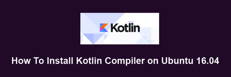 How To Install Kotlin Compiler On Ubuntu 16 04 WPcademy