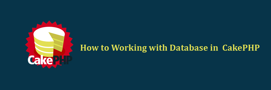 Working with Database in CakePHP