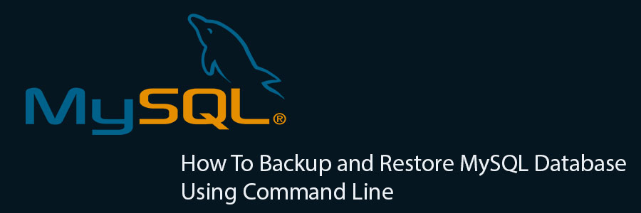 Backup and Restore MySQL Database Using Command Line