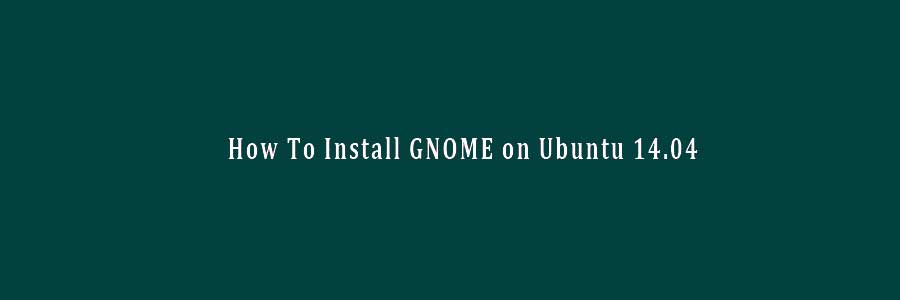 Install GNOME on Ubuntu
