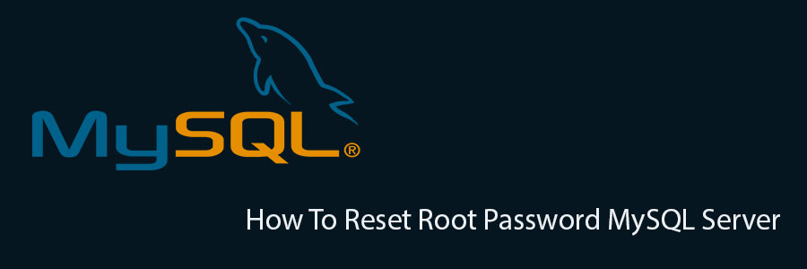Reset Root Password on MySQL Server