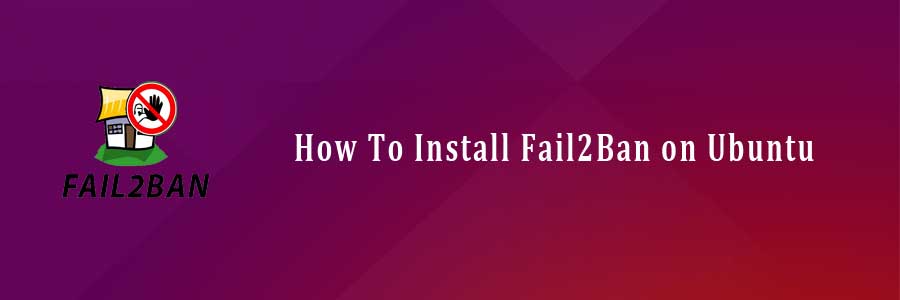 Install Fail2Ban on Ubuntu