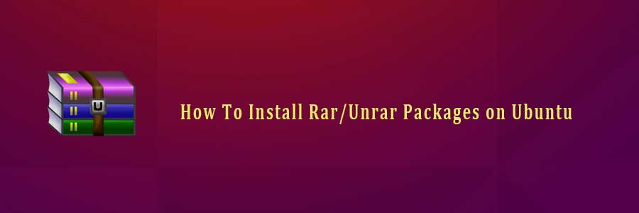 Install Rar/Unrar Packages on Ubuntu
