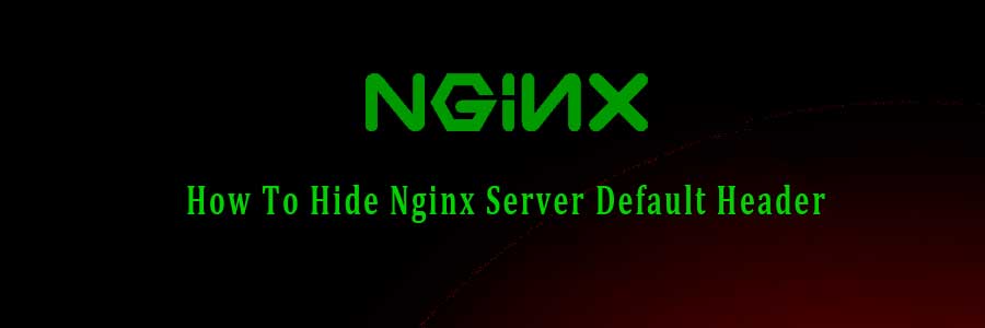 Hide Nginx Server Default Header