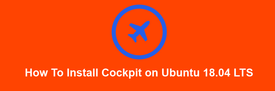 Install Cockpit on Ubuntu 18