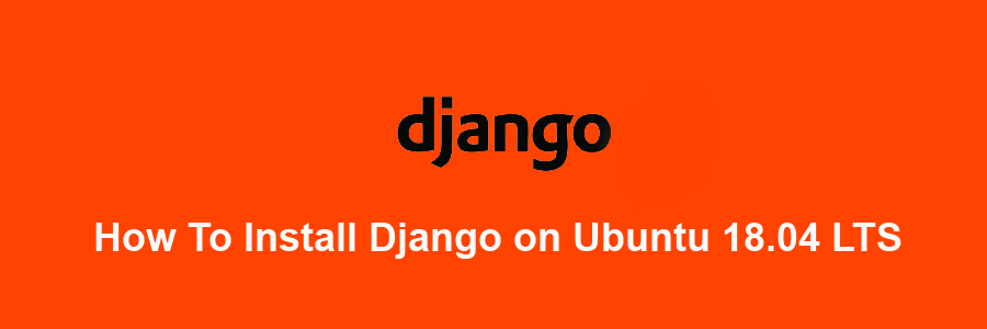 Install Django on Ubuntu 18