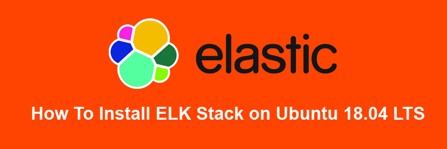 Install ELK Stack on Ubuntu 18