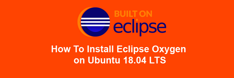 Install Eclipse Oxygen on Ubuntu 18