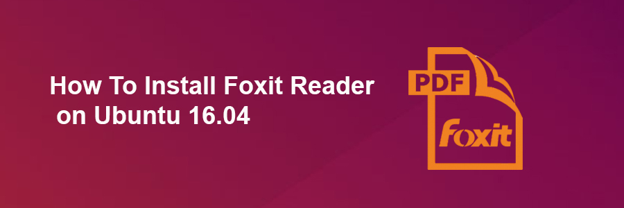 Install Foxit Reader on Ubuntu 16