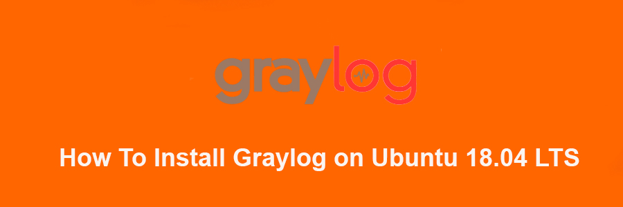 Install Graylog on Ubuntu 18