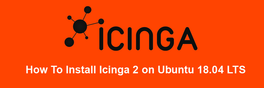 Install Icinga 2 on Ubuntu 18
