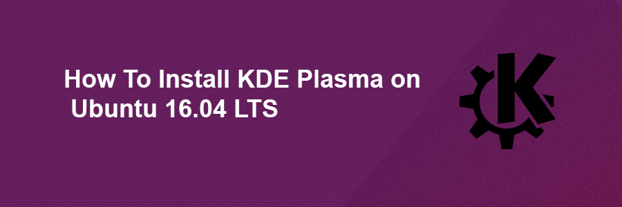 Install KDE Plasma on Ubuntu 16