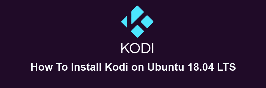 Install Kodi on Ubuntu 18