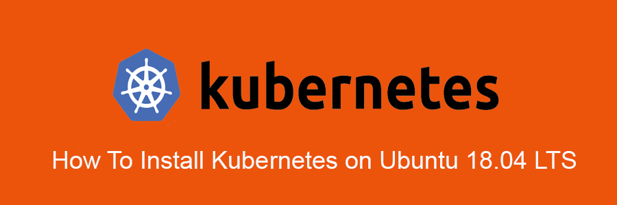 Install Kubernetes on Ubuntu 18