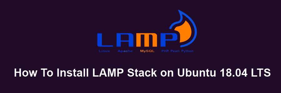 Install LAMP Stack on Ubuntu 18