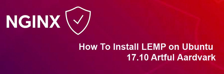 Install LEMP on Ubuntu 17