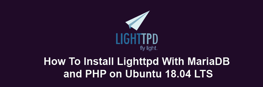 Install Lighttpd With MariaDB and PHP on Ubuntu