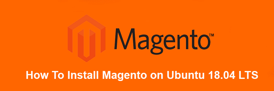 Install Magento on Ubuntu 18