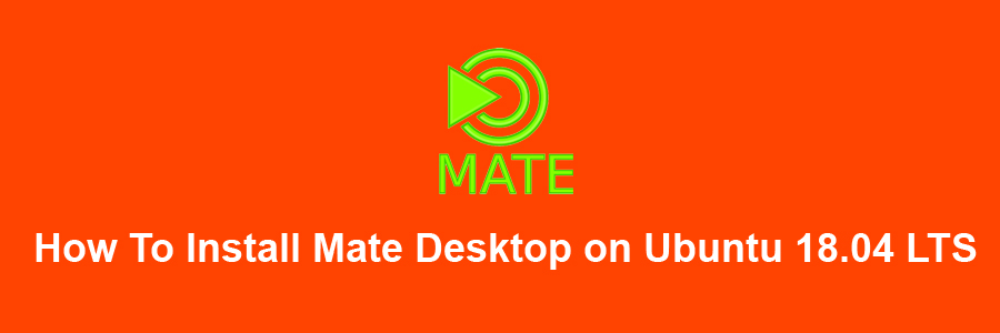 Install Mate Desktop on Ubuntu 18