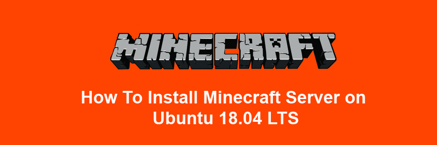 Install Minecraft Server on Ubuntu 18