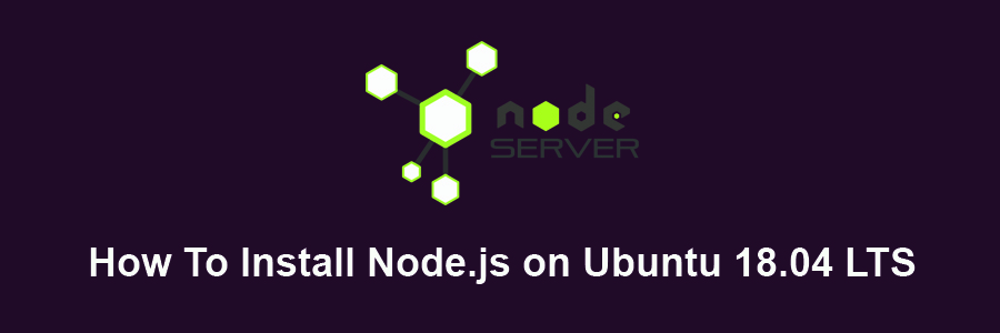 Install Node.js on Ubuntu 18