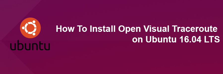 Install Open Visual Traceroute on Ubuntu 16