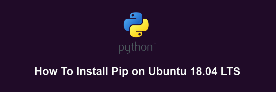 Install Pip on Ubuntu 18