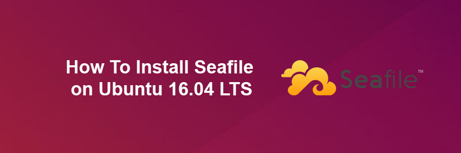 Install Seafile on Ubuntu 16