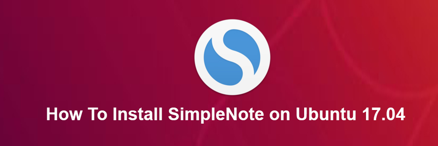 Install SimpleNote on Ubuntu 17