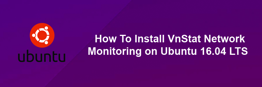 Install VnStat Network Monitoring on Ubuntu 16