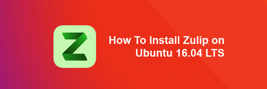 Install Zulip on Ubuntu 16