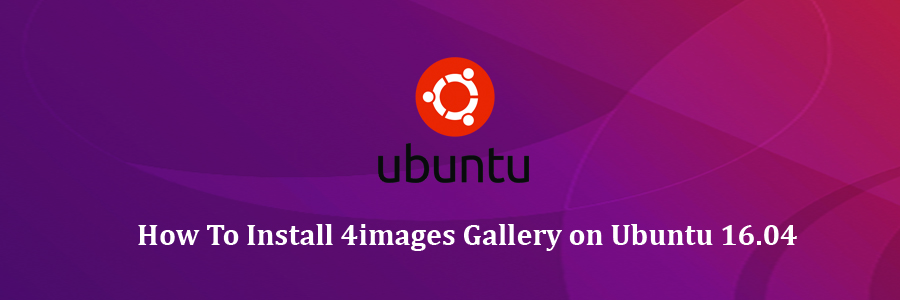 Install 4images Gallery on Ubuntu 16
