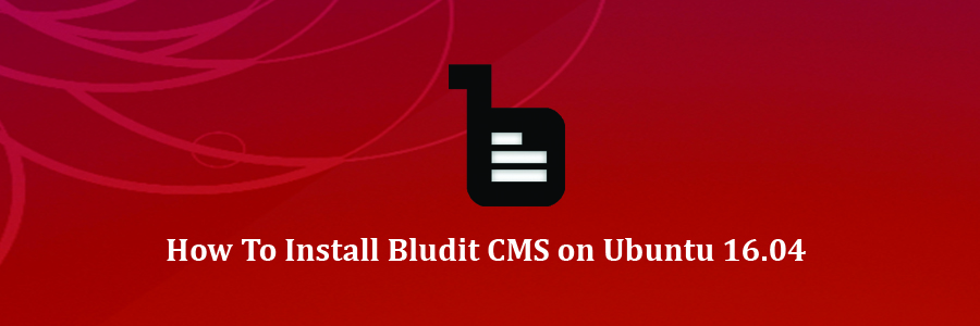 Install Bludit CMS on Ubuntu 16