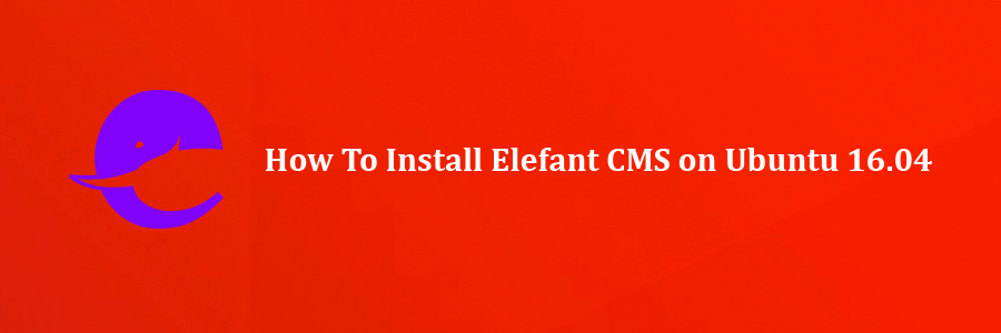 Install Elefant CMS on Ubuntu 16