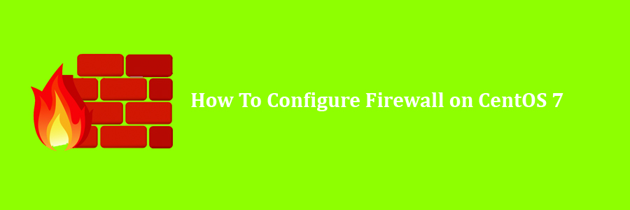 Configure Firewall on CentOS 7