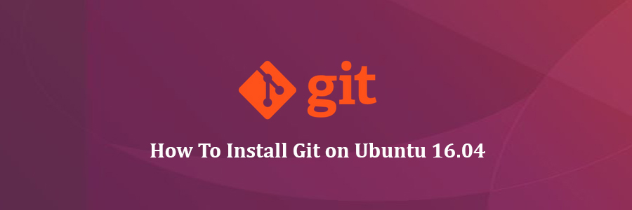 Install Git on Ubuntu 16