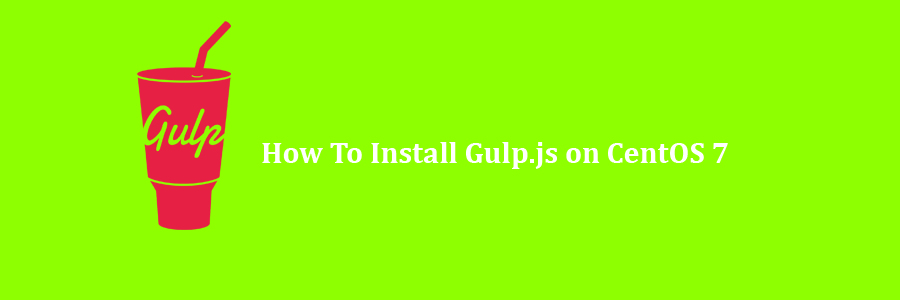 Install Gulp.js on CentOS 7