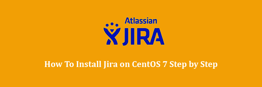 Jira on CentOS 7 Step by Step