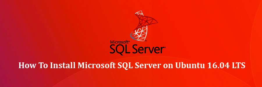 Install Microsoft SQL Server on Ubuntu 16