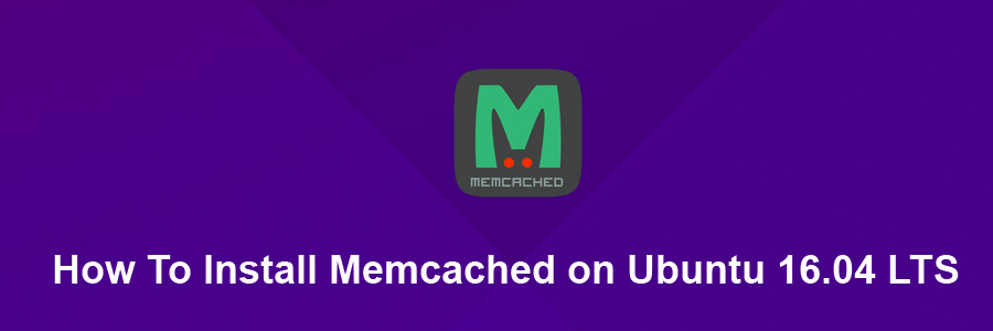 Install Memcached on Ubuntu 16