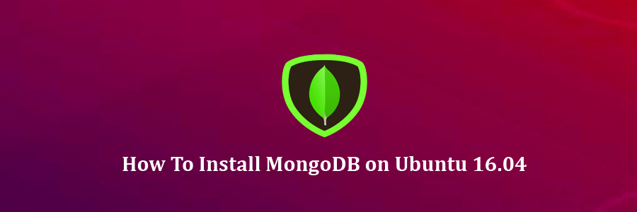 Install MongoDB on Ubuntu 16