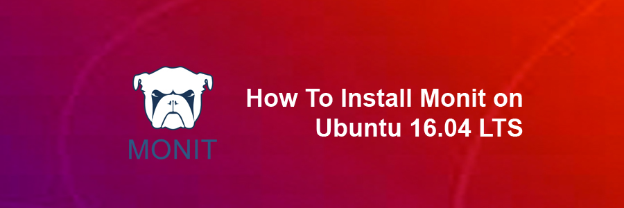 Install Monit on Ubuntu 16