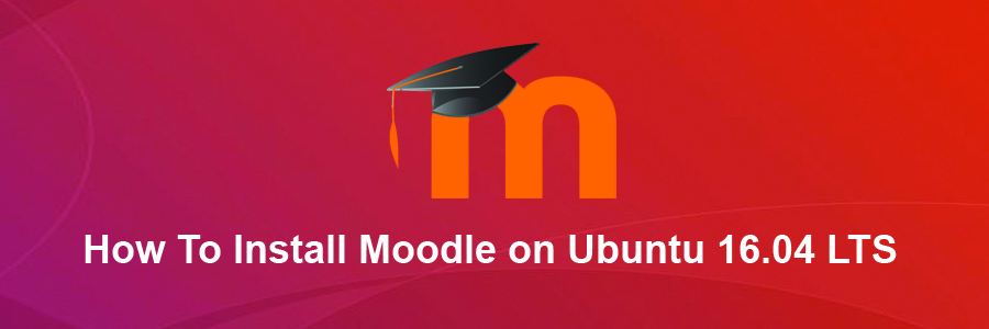 Install Moodle on Ubuntu 16