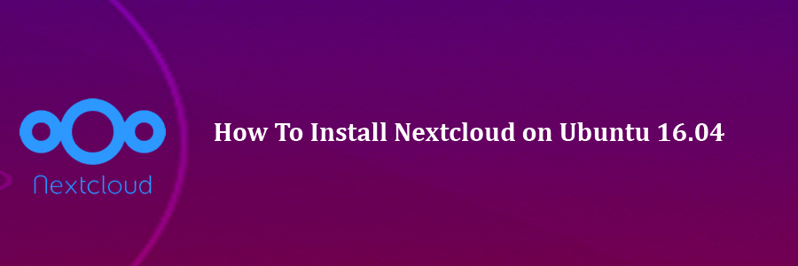 Install Nextcloud on Ubuntu 16