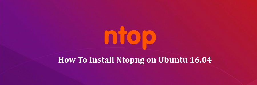 Install Ntopng on Ubuntu 16
