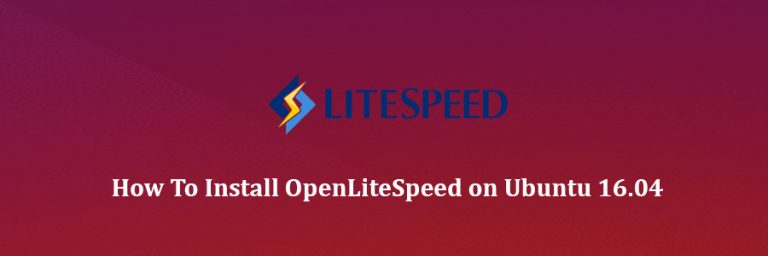 how-to-install-openlitespeed-on-ubuntu-16-04-wpcademy