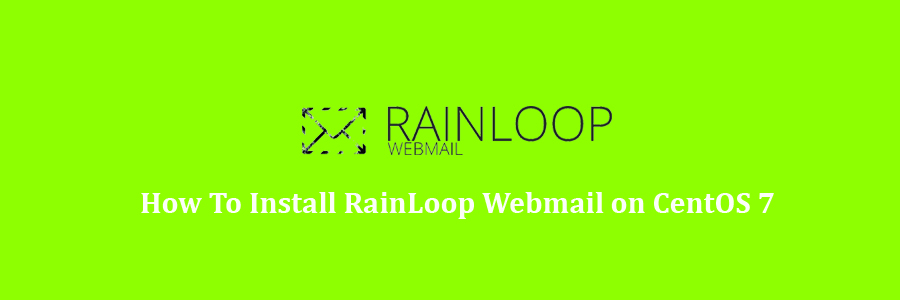 Install RainLoop Webmail on CentOS 7