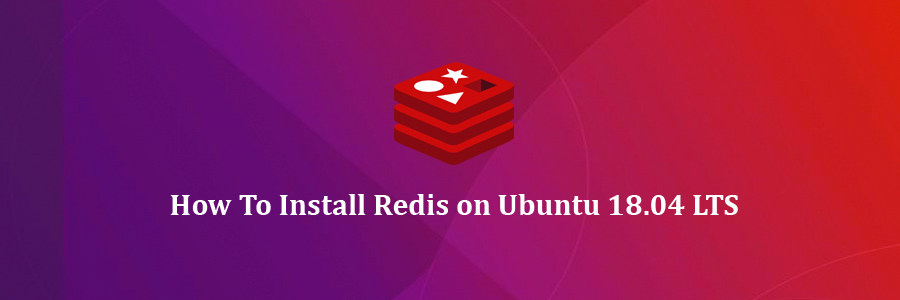 Install Redis on Ubuntu 18