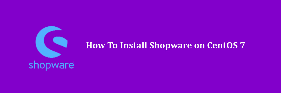 Install Shopware on CentOS 7