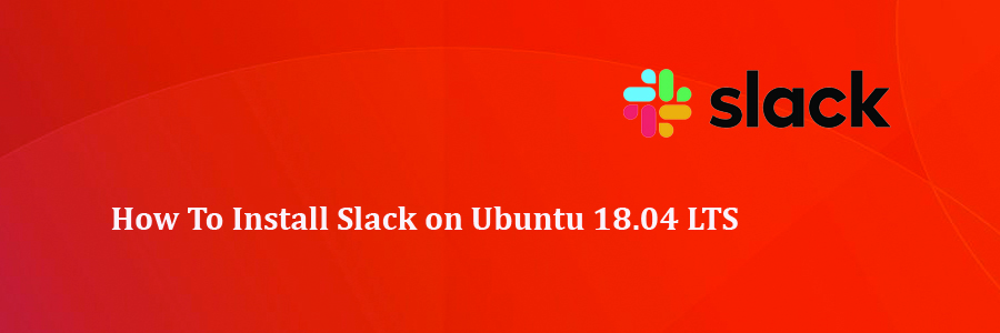 Install Slack on Ubuntu 18